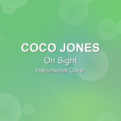 On Sight - Coco Jones - Instrumental CoverInstrumental Covers