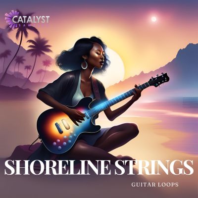 Catalyst Samples - Shoreline Strings [Guitar Loops]Sample Packs
