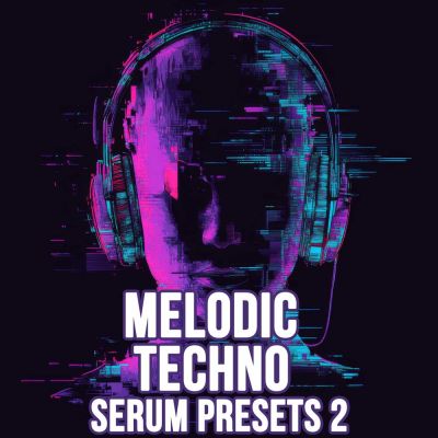 HighLife Samples - Melodic Techno Serum Presets 2Serum Presets