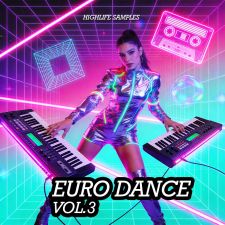 HighLife Samples - Euro Dance Vol.3