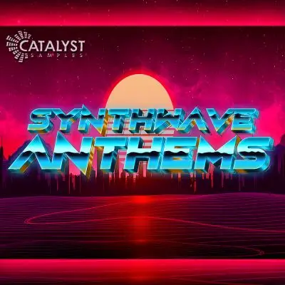 Catalyst Samples - Synthwave AnthemsSample Packs