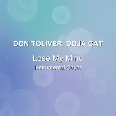 Lose My Mind - Don Toliver, Doja Cat - Instrumental CoverInstrumental Covers