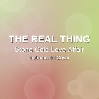 Stone Cold Love Affair - The Real Thing - Instrumental CoverInstrumental Covers