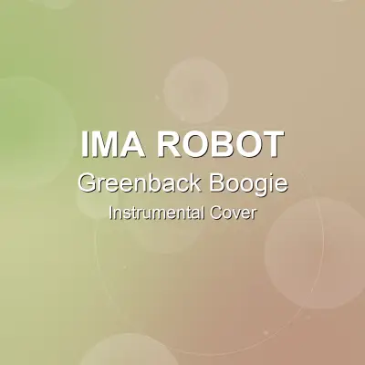 Greenback Boogie - Ima Robot - Instrumental CoverInstrumental Covers