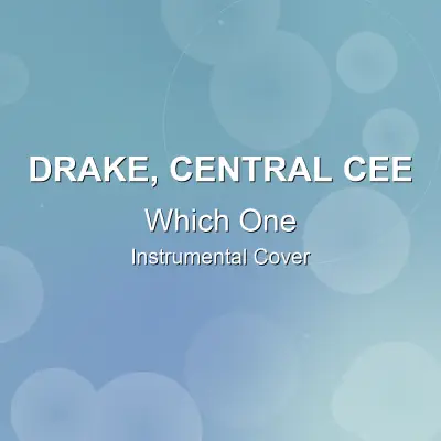 Which One - Drake, Central Cee - Instrumental CoverInstrumental Covers