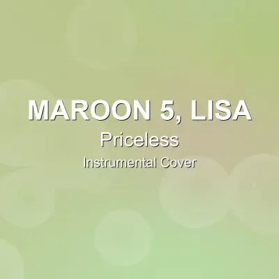 Priceless - Maroon 5, LISA - Instrumental CoverInstrumental Covers