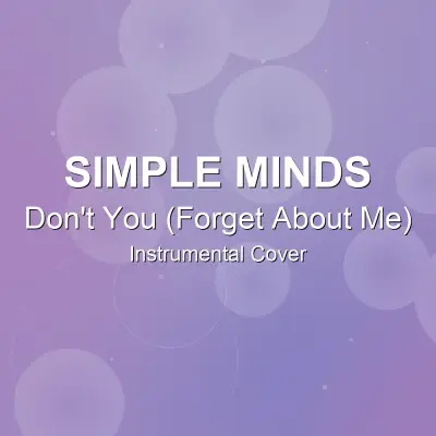 Don't You (Forget About Me) - Simple Minds - Instrumental CoverInstrumental Covers