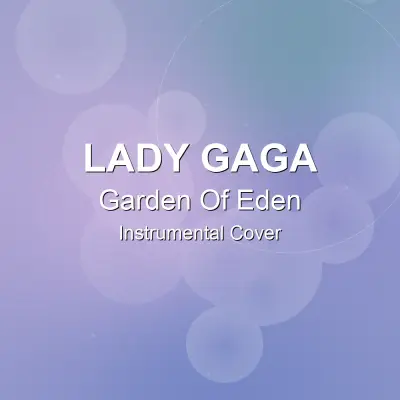 Garden Of Eden - Lady Gaga - Instrumental CoverInstrumental Covers