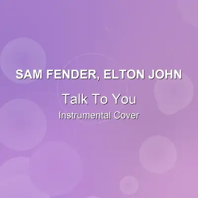 Talk To You - Sam Fender, Elton John - Instrumental CoverInstrumental Covers