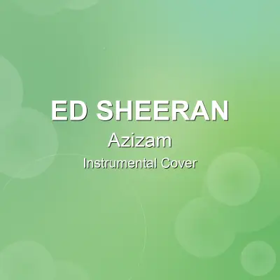 Azizam - Ed Sheeran - Instrumental CoverInstrumental Covers