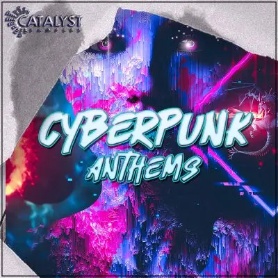 Catalyst Samples - Cyberpunk AnthemsSample Packs