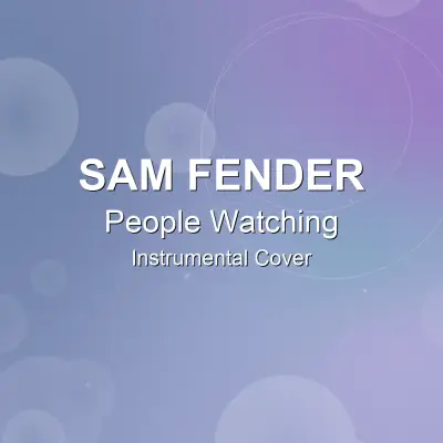 People Watching - Sam Fender - Instrumental CoverInstrumental Covers