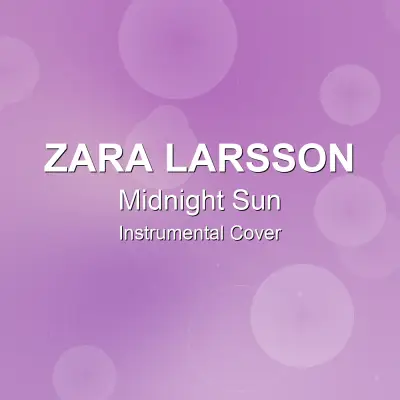 Midnight Sun - Zara Larsson - Instrumental CoverInstrumental Covers