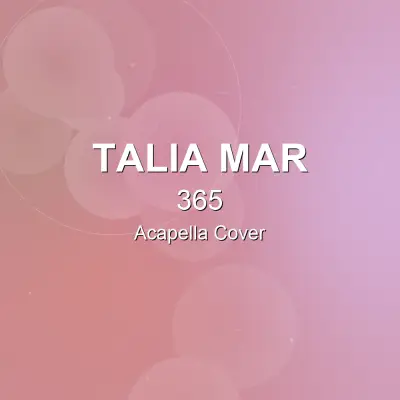 365 - Talia Mar - Acapella CoverAcapella Covers