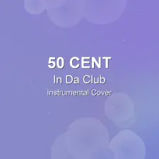 In Da Club - 50 Cent - Instrumental Cover