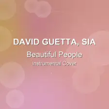 Beautiful People - David Guetta, Sia - Instrumental Cover