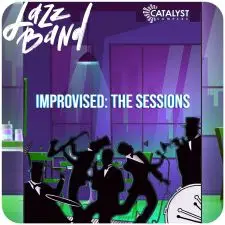 Catalyst Samples - Jazz Band Improvised Sessions